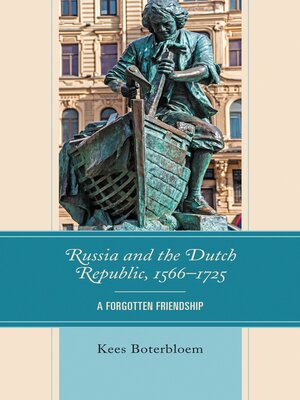 cover image of Russia and the Dutch Republic, 1566–1725
